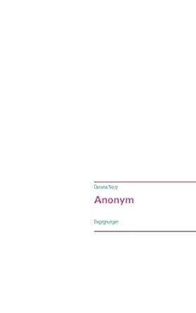 Anonym | Daniela Noitz